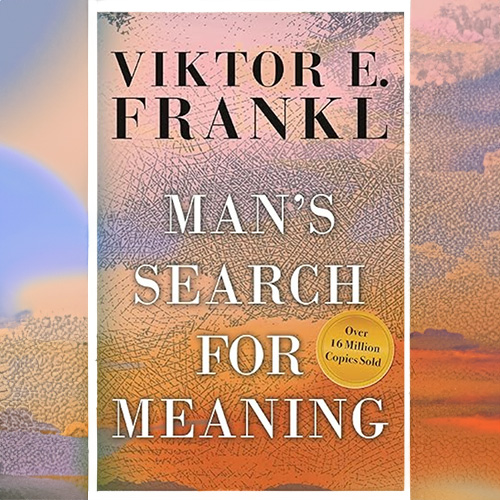 Man's Search for Meaning